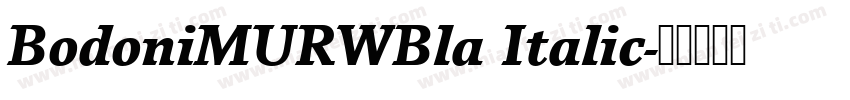 BodoniMURWBla Italic字体转换